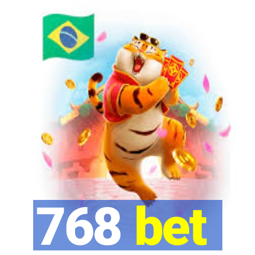 768 bet